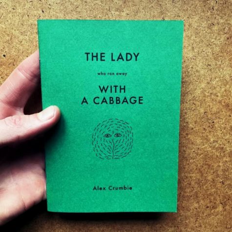 The Lady Who Ran Away With A Cabbage by Alex Crumbie